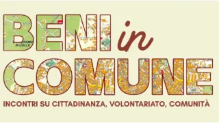 “Beni in Comune”, due serate in piazza per riscoprire ciò che appartiene a tutti